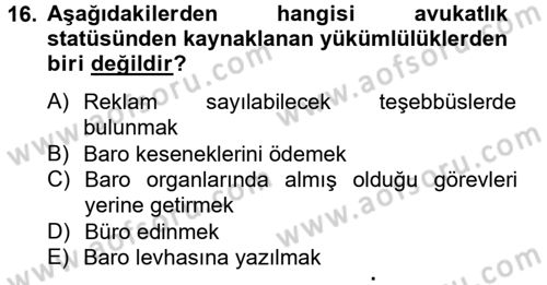 Avukatlık Ve Noterlik Hukuku Dersi 2012 - 2013 Yılı (Vize) Ara Sınav Soruları 16. Soru