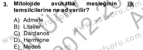Avukatlık Ve Noterlik Hukuku Dersi 2012 - 2013 Yılı (Vize) Ara Sınav Soruları 3. Soru
