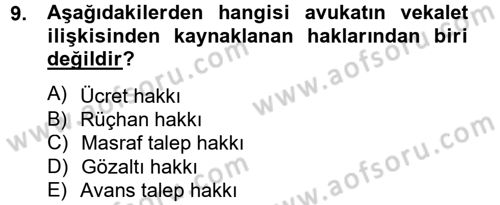 Avukatlık Ve Noterlik Hukuku Dersi 2012 - 2013 Yılı (Vize) Ara Sınav Soruları 9. Soru