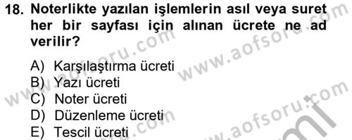 Avukatlık Ve Noterlik Hukuku Dersi 2012 - 2013 Yılı (Final) Dönem Sonu Sınav Soruları 18. Soru