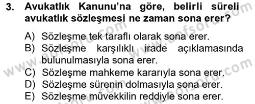 Avukatlık Ve Noterlik Hukuku Dersi 2012 - 2013 Yılı (Final) Dönem Sonu Sınav Soruları 3. Soru