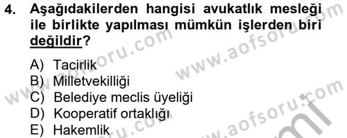 Avukatlık Ve Noterlik Hukuku Dersi 2012 - 2013 Yılı (Final) Dönem Sonu Sınav Soruları 4. Soru