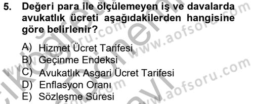 Avukatlık Ve Noterlik Hukuku Dersi 2012 - 2013 Yılı (Final) Dönem Sonu Sınav Soruları 5. Soru