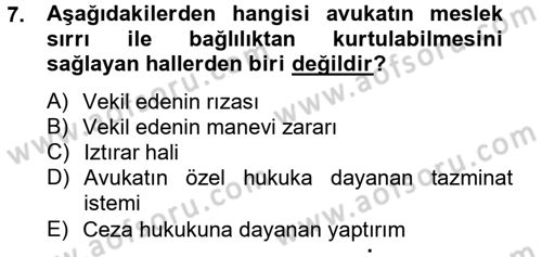 Avukatlık Ve Noterlik Hukuku Dersi 2012 - 2013 Yılı (Final) Dönem Sonu Sınav Soruları 7. Soru