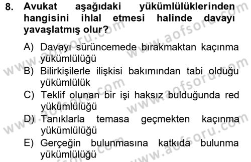 Avukatlık Ve Noterlik Hukuku Dersi 2012 - 2013 Yılı (Final) Dönem Sonu Sınav Soruları 8. Soru