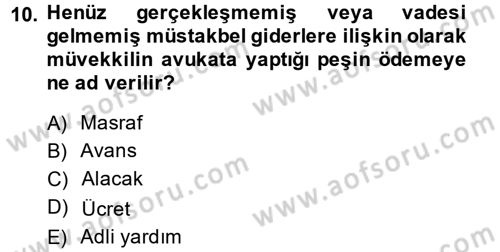 Avukatlık Ve Noterlik Hukuku Dersi 2013 - 2014 Yılı (Vize) Ara Sınav Soruları 10. Soru