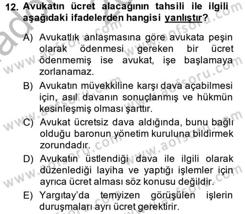 Avukatlık Ve Noterlik Hukuku Dersi 2013 - 2014 Yılı (Vize) Ara Sınav Soruları 12. Soru