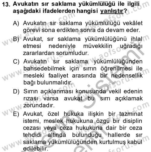 Avukatlık Ve Noterlik Hukuku Dersi 2013 - 2014 Yılı (Vize) Ara Sınav Soruları 13. Soru