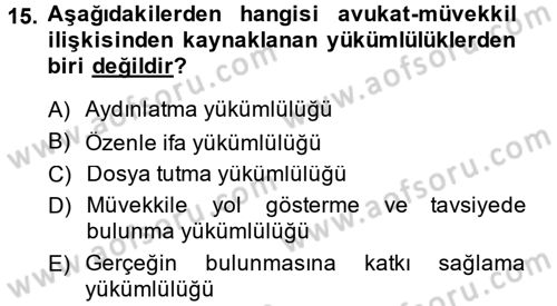 Avukatlık Ve Noterlik Hukuku Dersi 2013 - 2014 Yılı (Vize) Ara Sınav Soruları 15. Soru