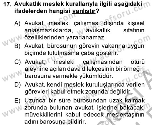 Avukatlık Ve Noterlik Hukuku Dersi 2013 - 2014 Yılı (Vize) Ara Sınav Soruları 17. Soru