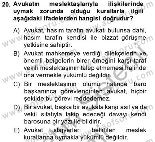 Avukatlık Ve Noterlik Hukuku Dersi 2013 - 2014 Yılı (Vize) Ara Sınav Soruları 20. Soru
