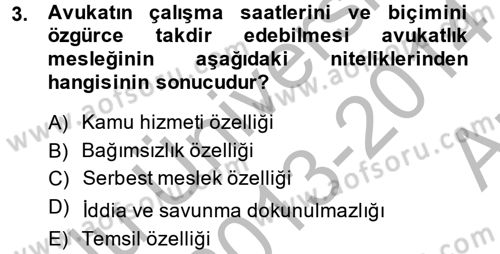 Avukatlık Ve Noterlik Hukuku Dersi 2013 - 2014 Yılı (Vize) Ara Sınav Soruları 3. Soru