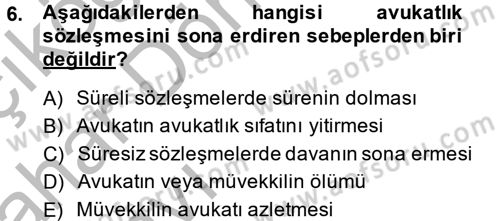 Avukatlık Ve Noterlik Hukuku Dersi 2013 - 2014 Yılı (Vize) Ara Sınav Soruları 6. Soru