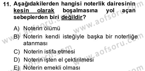 Avukatlık Ve Noterlik Hukuku Dersi 2013 - 2014 Yılı (Final) Dönem Sonu Sınav Soruları 11. Soru