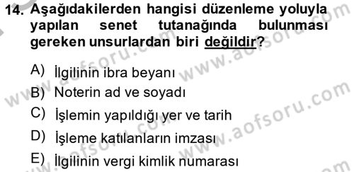 Avukatlık Ve Noterlik Hukuku Dersi 2013 - 2014 Yılı (Final) Dönem Sonu Sınav Soruları 14. Soru