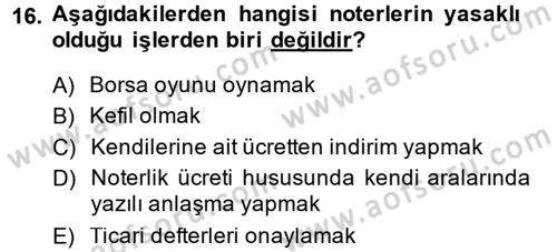 Avukatlık Ve Noterlik Hukuku Dersi 2013 - 2014 Yılı (Final) Dönem Sonu Sınav Soruları 16. Soru