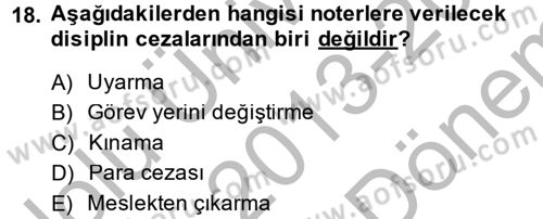 Avukatlık Ve Noterlik Hukuku Dersi 2013 - 2014 Yılı (Final) Dönem Sonu Sınav Soruları 18. Soru