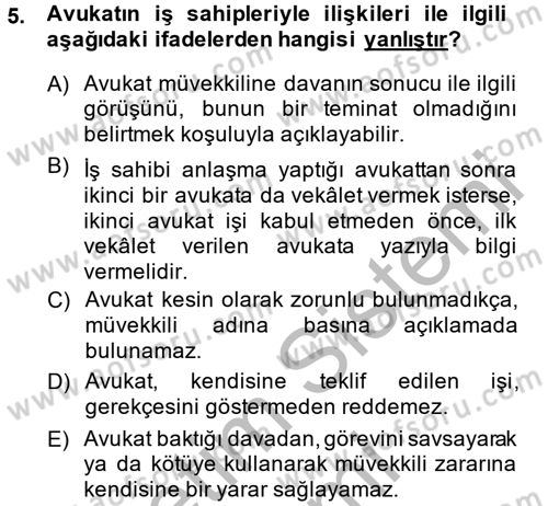Avukatlık Ve Noterlik Hukuku Dersi 2013 - 2014 Yılı (Final) Dönem Sonu Sınav Soruları 5. Soru