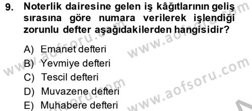 Avukatlık Ve Noterlik Hukuku Dersi 2013 - 2014 Yılı (Final) Dönem Sonu Sınav Soruları 9. Soru