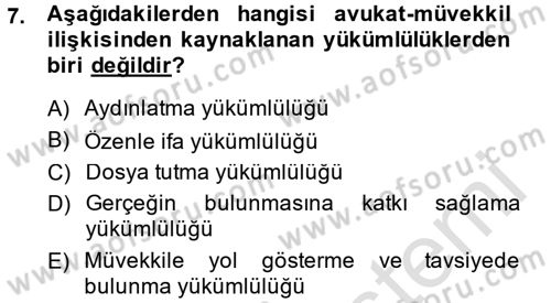 Avukatlık Ve Noterlik Hukuku Dersi 2013 - 2014 Yılı Tek Ders Sınavı 7. Soru