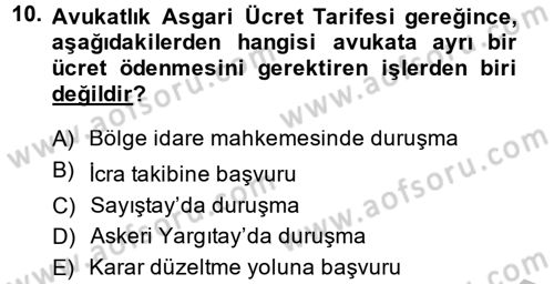 Avukatlık Ve Noterlik Hukuku Dersi 2014 - 2015 Yılı (Vize) Ara Sınav Soruları 10. Soru