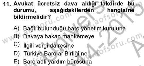 Avukatlık Ve Noterlik Hukuku Dersi 2014 - 2015 Yılı (Vize) Ara Sınav Soruları 11. Soru