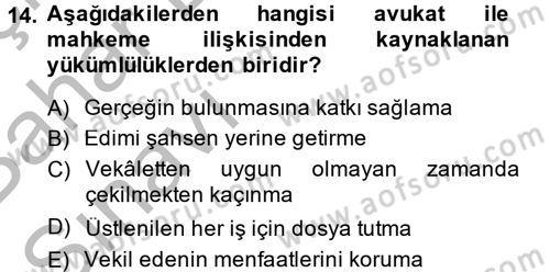Avukatlık Ve Noterlik Hukuku Dersi 2014 - 2015 Yılı (Vize) Ara Sınav Soruları 14. Soru
