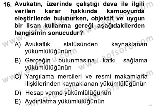 Avukatlık Ve Noterlik Hukuku Dersi 2014 - 2015 Yılı (Vize) Ara Sınav Soruları 16. Soru
