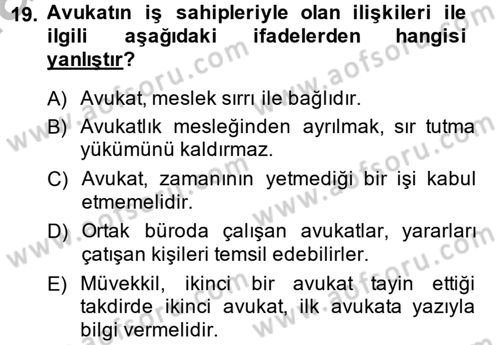 Avukatlık Ve Noterlik Hukuku Dersi 2014 - 2015 Yılı (Vize) Ara Sınav Soruları 19. Soru