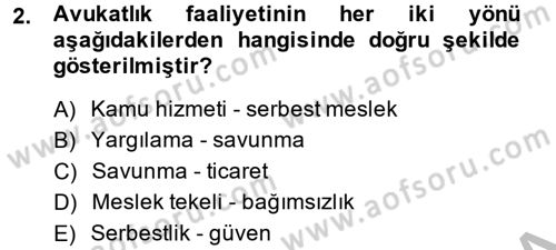 Avukatlık Ve Noterlik Hukuku Dersi 2014 - 2015 Yılı (Vize) Ara Sınav Soruları 2. Soru