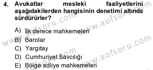 Avukatlık Ve Noterlik Hukuku Dersi 2014 - 2015 Yılı (Vize) Ara Sınav Soruları 4. Soru