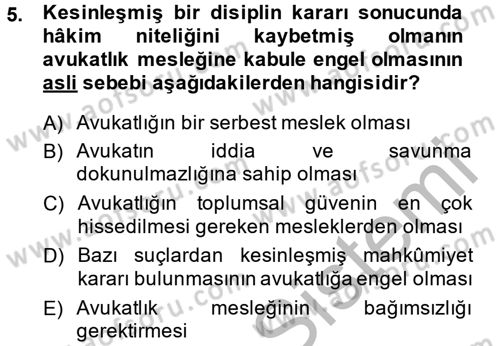 Avukatlık Ve Noterlik Hukuku Dersi 2014 - 2015 Yılı (Vize) Ara Sınav Soruları 5. Soru