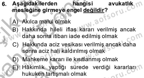 Avukatlık Ve Noterlik Hukuku Dersi 2014 - 2015 Yılı (Vize) Ara Sınav Soruları 6. Soru