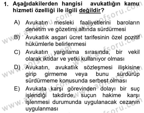 Avukatlık Ve Noterlik Hukuku Dersi 2015 - 2016 Yılı (Vize) Ara Sınav Soruları 1. Soru