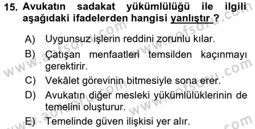 Avukatlık Ve Noterlik Hukuku Dersi 2015 - 2016 Yılı (Vize) Ara Sınav Soruları 15. Soru