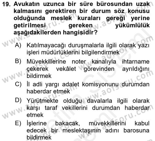 Avukatlık Ve Noterlik Hukuku Dersi 2015 - 2016 Yılı (Vize) Ara Sınav Soruları 19. Soru