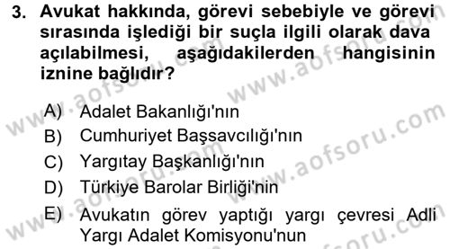Avukatlık Ve Noterlik Hukuku Dersi 2015 - 2016 Yılı (Vize) Ara Sınav Soruları 3. Soru