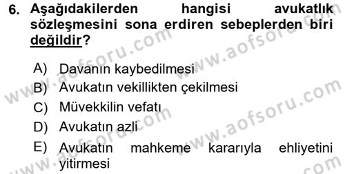 Avukatlık Ve Noterlik Hukuku Dersi 2015 - 2016 Yılı (Vize) Ara Sınav Soruları 6. Soru