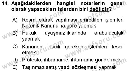Avukatlık Ve Noterlik Hukuku Dersi 2015 - 2016 Yılı (Final) Dönem Sonu Sınav Soruları 14. Soru
