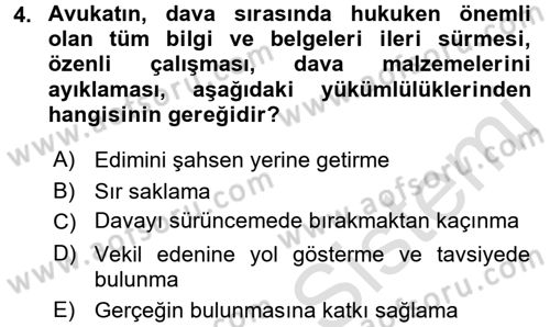 Avukatlık Ve Noterlik Hukuku Dersi 2015 - 2016 Yılı (Final) Dönem Sonu Sınav Soruları 4. Soru