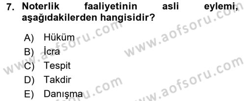 Avukatlık Ve Noterlik Hukuku Dersi 2015 - 2016 Yılı (Final) Dönem Sonu Sınav Soruları 7. Soru