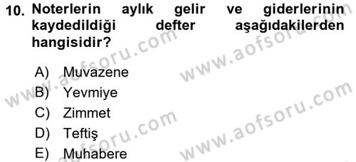 Avukatlık Ve Noterlik Hukuku Dersi 2015 - 2016 Yılı Tek Ders Sınav Soruları 10. Soru
