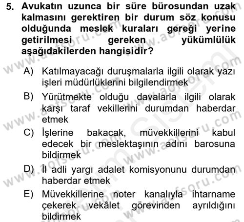 Avukatlık Ve Noterlik Hukuku Dersi 2015 - 2016 Yılı Tek Ders Sınav Soruları 5. Soru