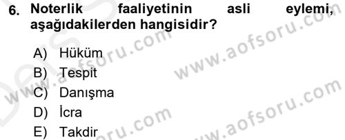 Avukatlık Ve Noterlik Hukuku Dersi 2015 - 2016 Yılı Tek Ders Sınav Soruları 6. Soru