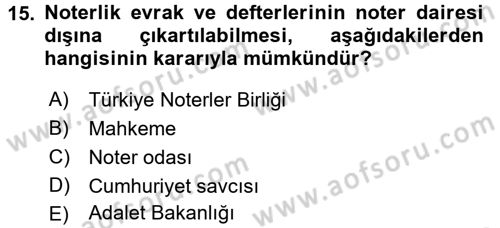 Avukatlık Ve Noterlik Hukuku Dersi 2016 - 2017 Yılı 3 Ders Sınav Soruları 15. Soru