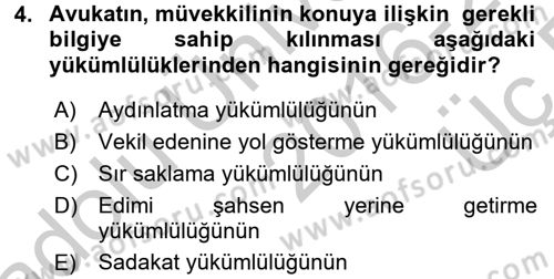 Avukatlık Ve Noterlik Hukuku Dersi 2016 - 2017 Yılı 3 Ders Sınav Soruları 4. Soru