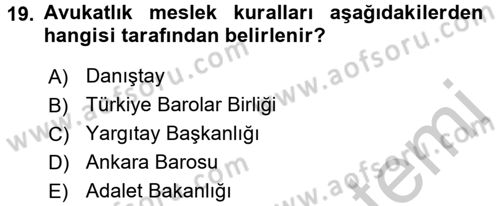 Avukatlık Ve Noterlik Hukuku Dersi 2016 - 2017 Yılı (Vize) Ara Sınavı 19. Soru