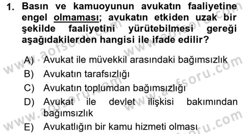 Avukatlık Ve Noterlik Hukuku Dersi 2017 - 2018 Yılı 3 Ders Sınav Soruları 1. Soru