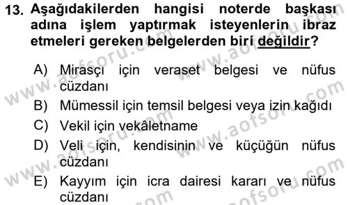 Avukatlık Ve Noterlik Hukuku Dersi 2017 - 2018 Yılı 3 Ders Sınav Soruları 13. Soru