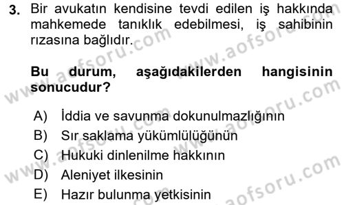 Avukatlık Ve Noterlik Hukuku Dersi 2017 - 2018 Yılı 3 Ders Sınav Soruları 3. Soru